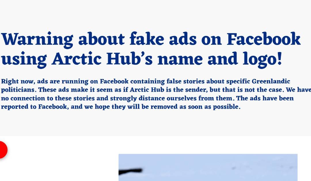 The science communication secretariat Arctic Hub had to release a statement recently, warning readers about fake Facebook ads using their logo. Image: Screenshot from arctichub.gl
